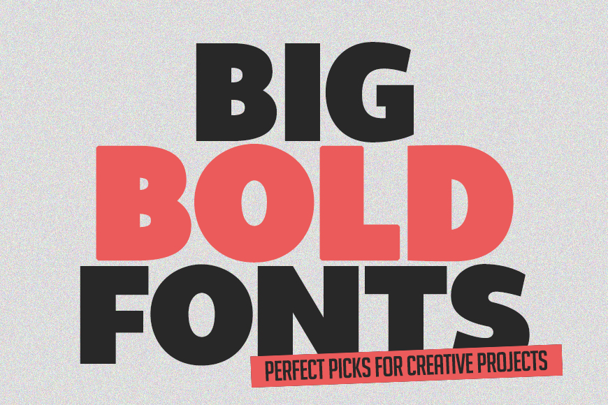 Free bold fonts for posters and ads